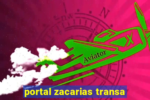 portal zacarias transa